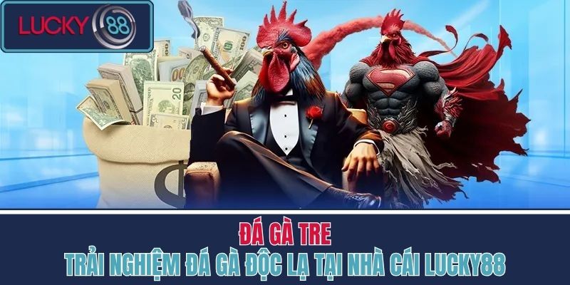 Đá gà tre