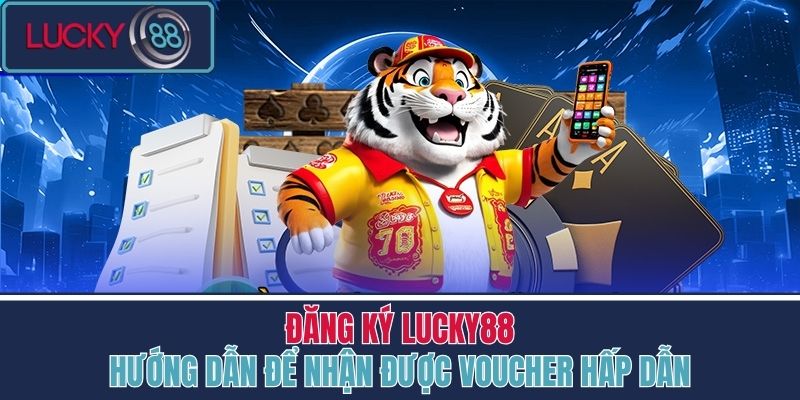 đăng ký LUCKY88