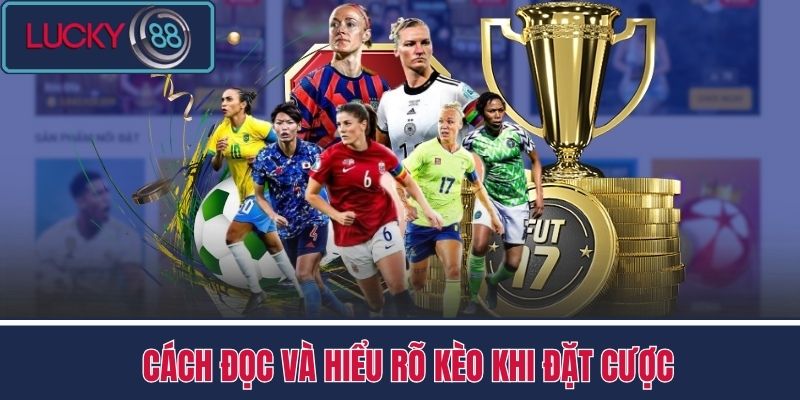 Kèo Châu Âu - Phân Tích Kèo Cực Mượt Tại Nhà Cái LUCKY88 3 Cách Đọc Và Hiểu Rõ Kèo Khi Đặt Cược