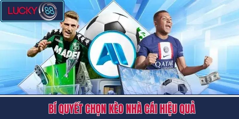 Kèo Nhà Cái - Tìm Hiểu Tỷ Lệ Kèo Cực Hot Cùng LUCKY88 4 Bí Quyết Chọn Kèo Nhà Cái Hiệu Quả