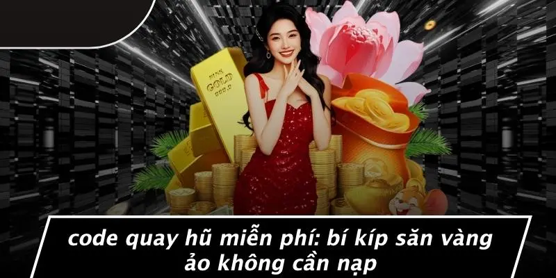 code quay hũ miễn phí