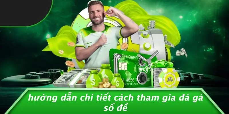 ĐÁ GÀ SỐ ĐỀ: BÍ MẬT ÍT AI BIẾT ĐỂ GẶT HÁI CHIẾN THẮNG 4 Hướng Dẫn Chi Tiết Cách Tham Gia Đá Gà Số Đề